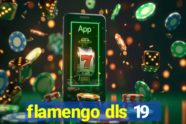 flamengo dls 19